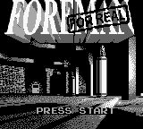 Foreman for Real — Title screen
