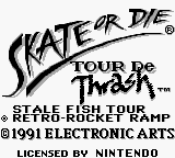 Skate or Die : Tour de Thrash — Title screen