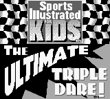 Sports Illustrated for Kids : The Ultimate Triple Dare! — Title screen