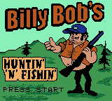 Billy Bob's Huntin' 'n' Fishin' — Title screen