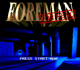 Foreman for Real — Title screen