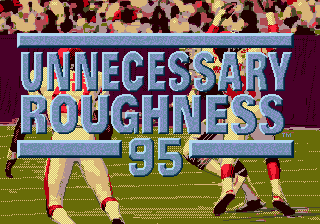 Unnecessary Roughness '95 — Title screen