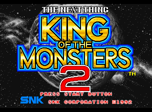 King of the Monsters 2 : The Next Thing — Title screen