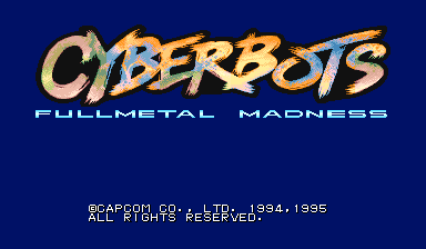 Cyberbots : Fullmetal Madness (Euro 950424) — Title screen
